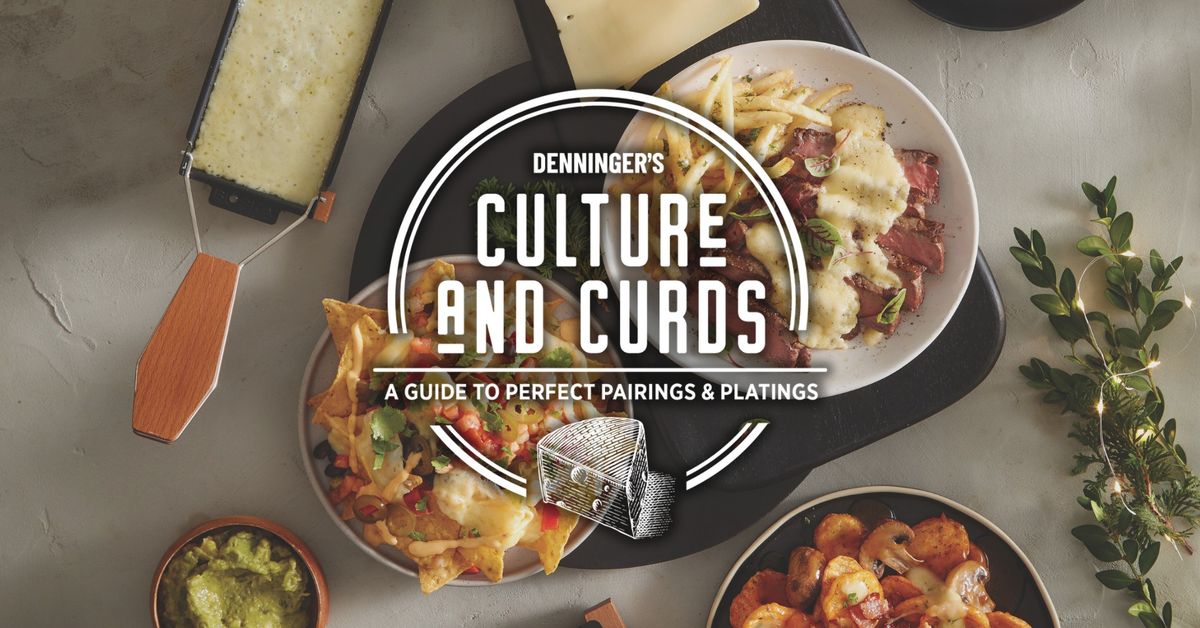 Culture & Curds (Burlington) - Raclette Party