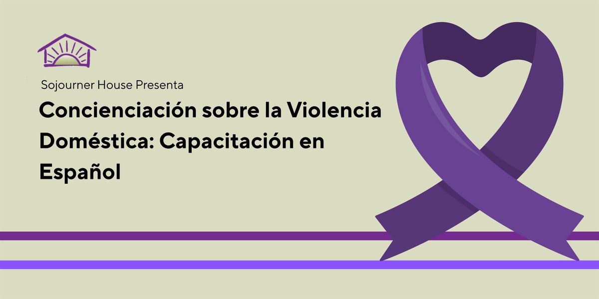 Concienciaci\u00f3n sobre la Violencia Dom\u00e9stica: Capacitaci\u00f3n en Espa\u00f1ol