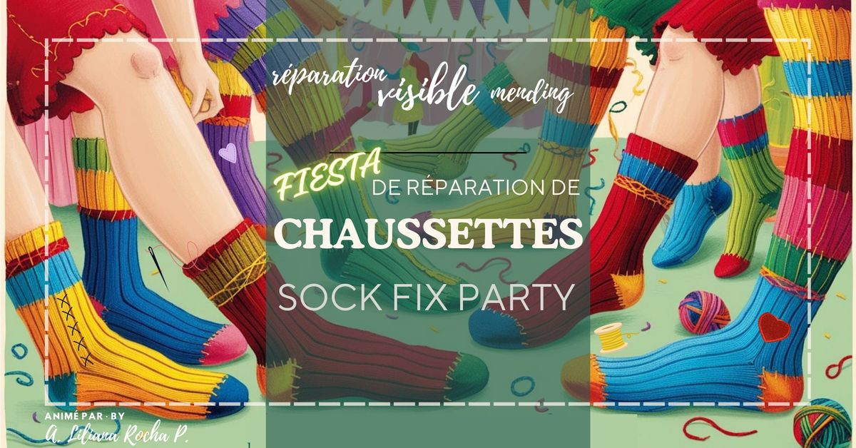 Fiesta de r\u00e9paration de chausettes ~ Sock Fix Party