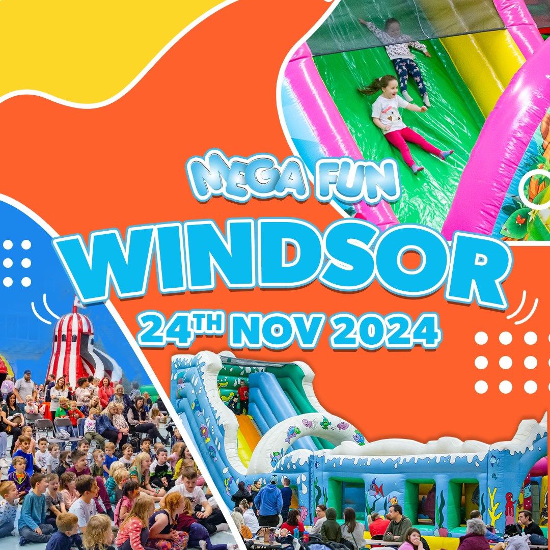 Windsor Mega Fun Day - Sun 24th Nov