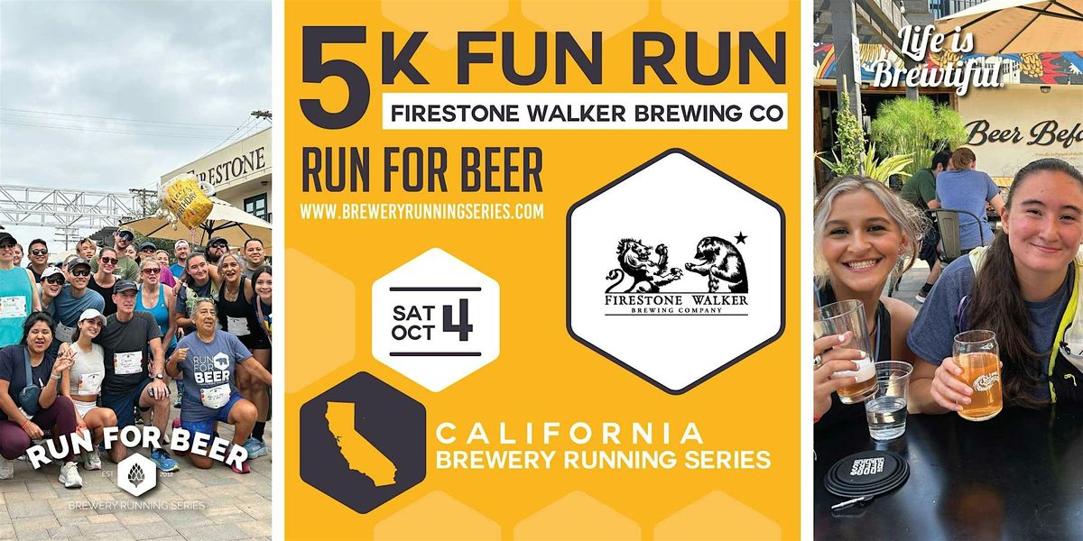 5k Beer Run x Firestone Walker Brewing Co | 2025 CA Brewery Running Series