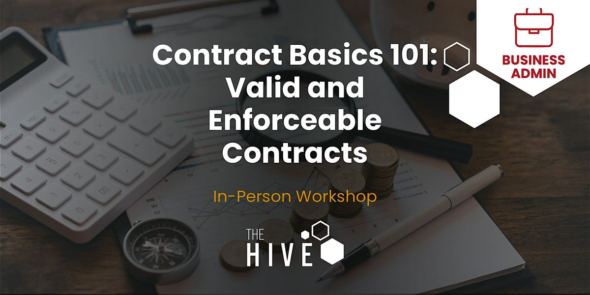 Contract Basics 101: Valid and Enforceable Contracts