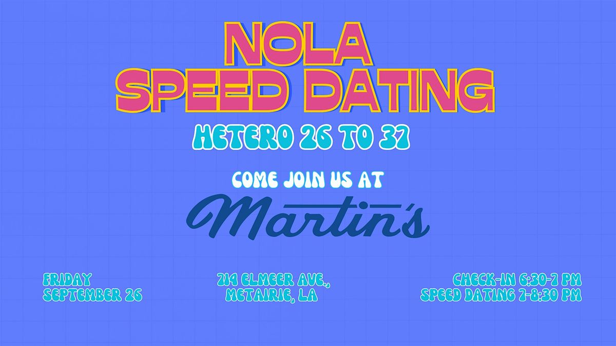 9\/26 - NOLA Speed Dating @ Martin's