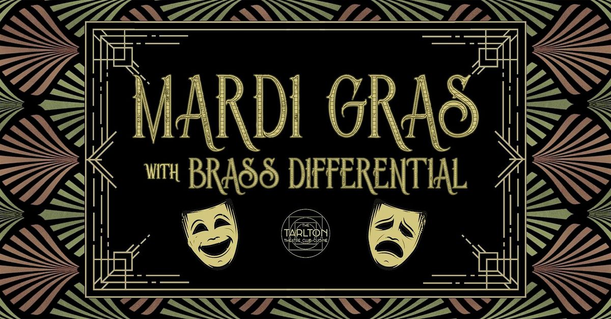 Mardi Gras With Brass Differential | The Tarlton Theatre