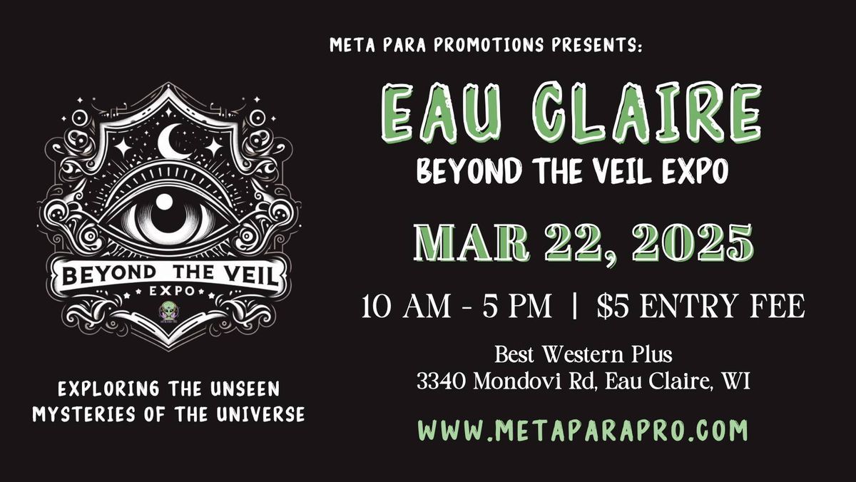 Eau Claire - Beyond The Veil Expo