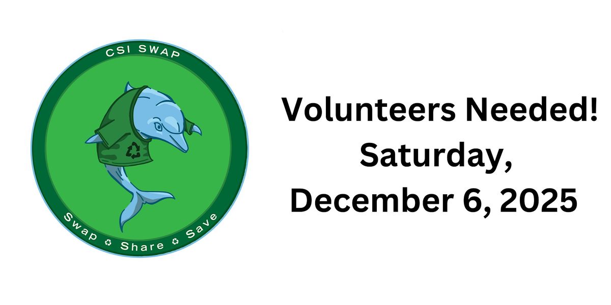 2025 CSI SWAP Volunteers Needed!