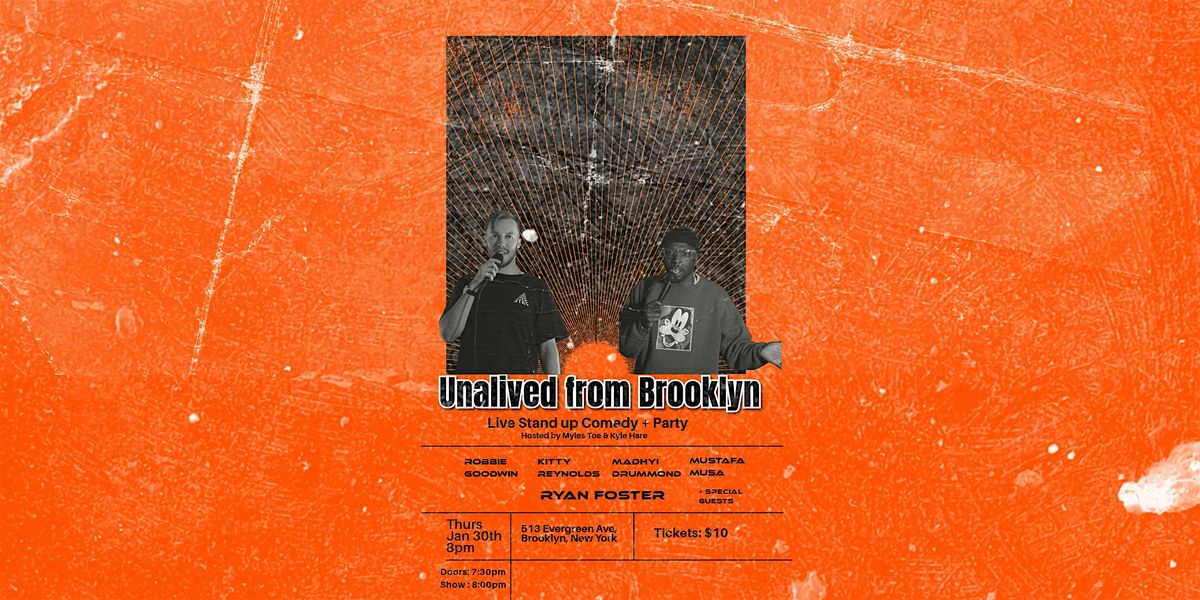 Unalived from Brooklyn: A Live Stand Up Comedy Show