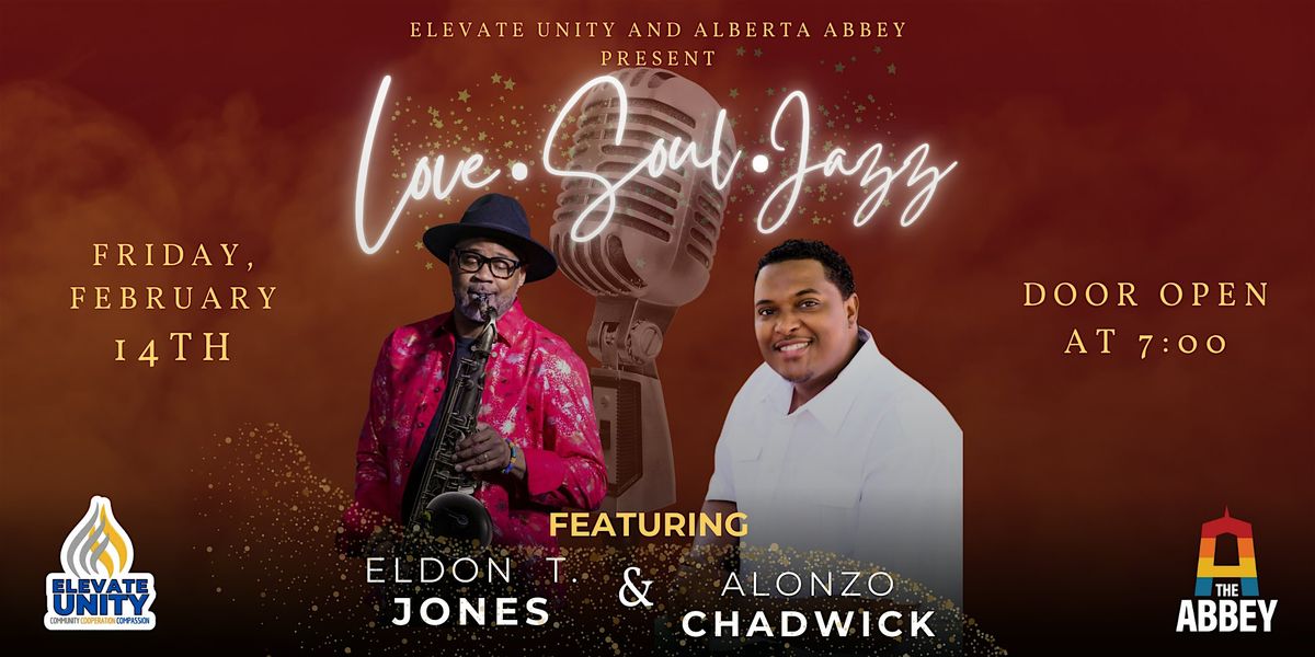 Elevate Unity & Alberta Abbey Present: Love \u2022 Soul \u2022 Jazz