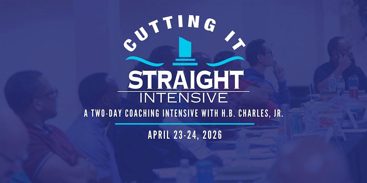 Cutting It Straight Two-Day Intensive