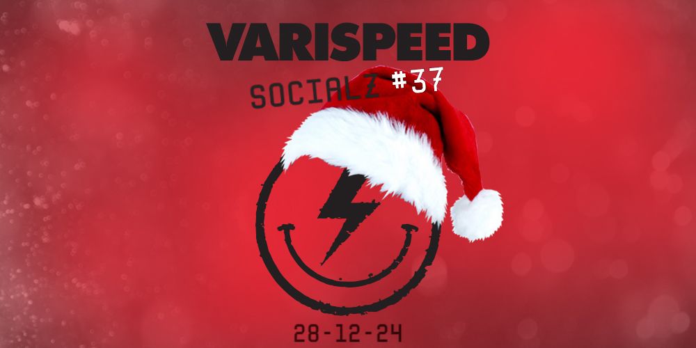 Varispeed Socialz #37 - Hardcore Holidays