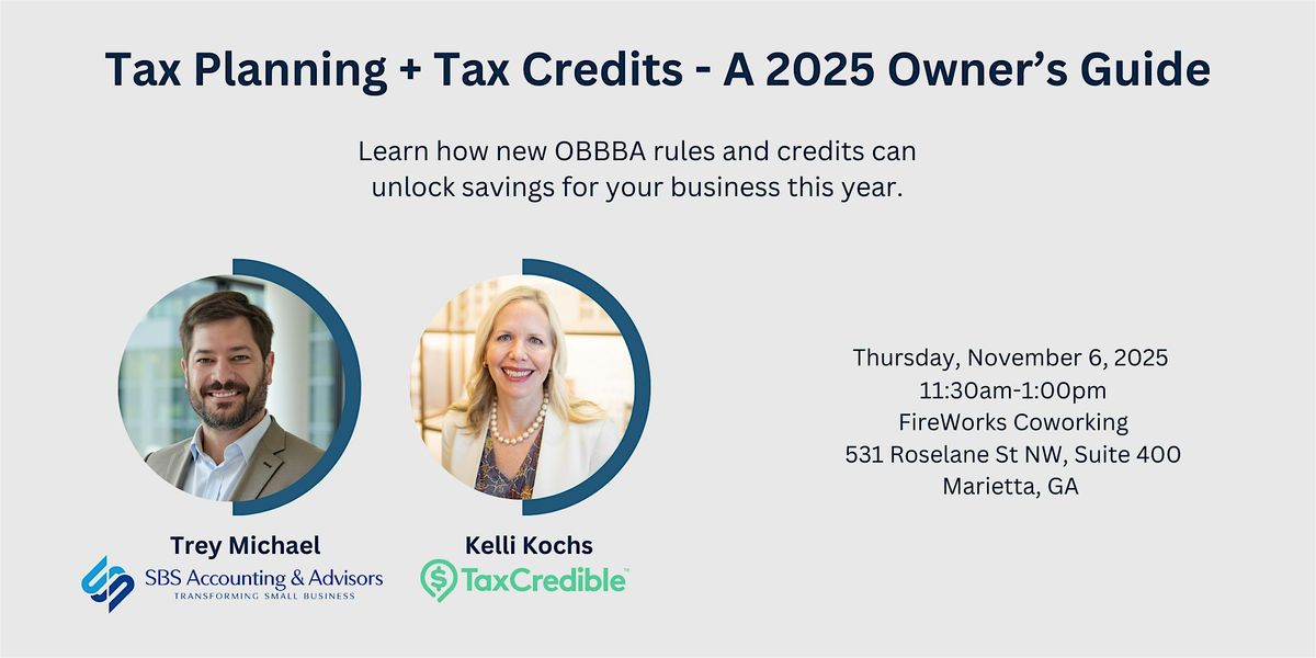 Tax Planning + Tax Credits - A 2025 Owner's Guide