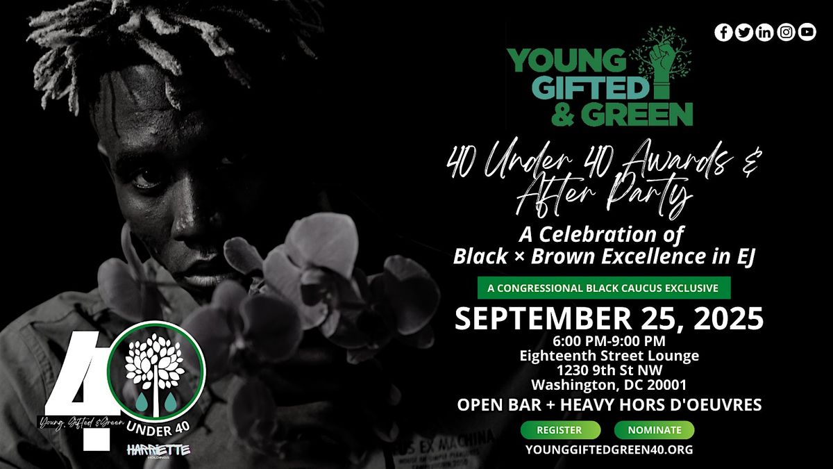 Congressional Black Caucus Young, Gifted & Green 40 Under 40 Awards 2025