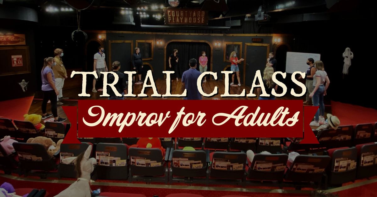 FREE THEATRE TRIAL CLASS FOR ADULTS SUMMER  2024