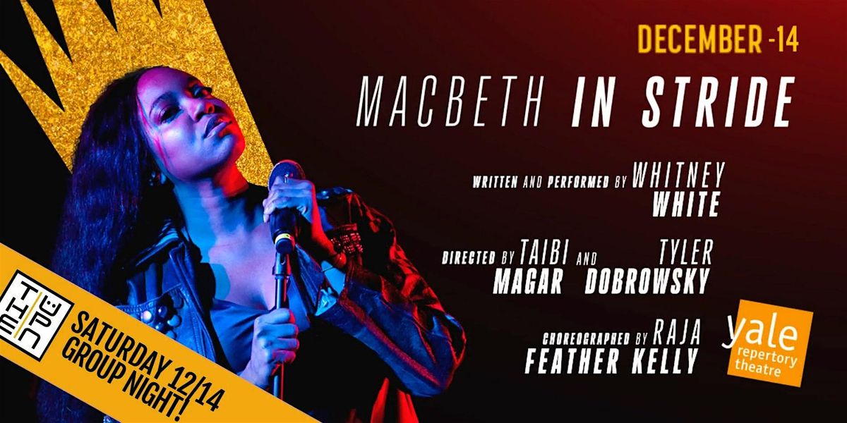 The UPN Presents Dinner,Theatre,& Discussions XVI: Macbeth in Stride