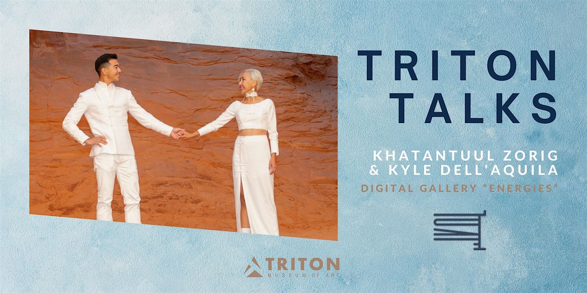 Triton Talks: "Energies" presented by Khatantuul Zorig & Kyle Dell'Aquila