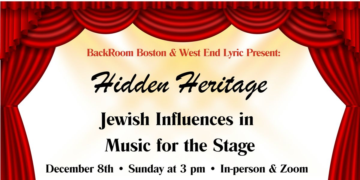 Hidden Heritage: Jewish Influence in Music for the Stage