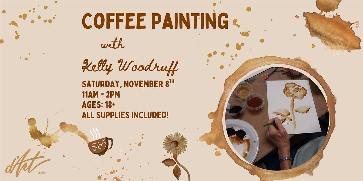 Coffee Painting - November Session