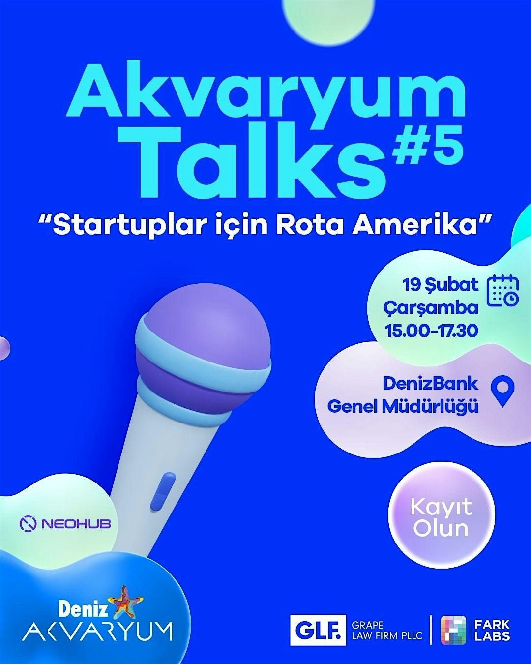 Akvaryum Talks#5 - Startuplar i\u00e7in Rota Amerika