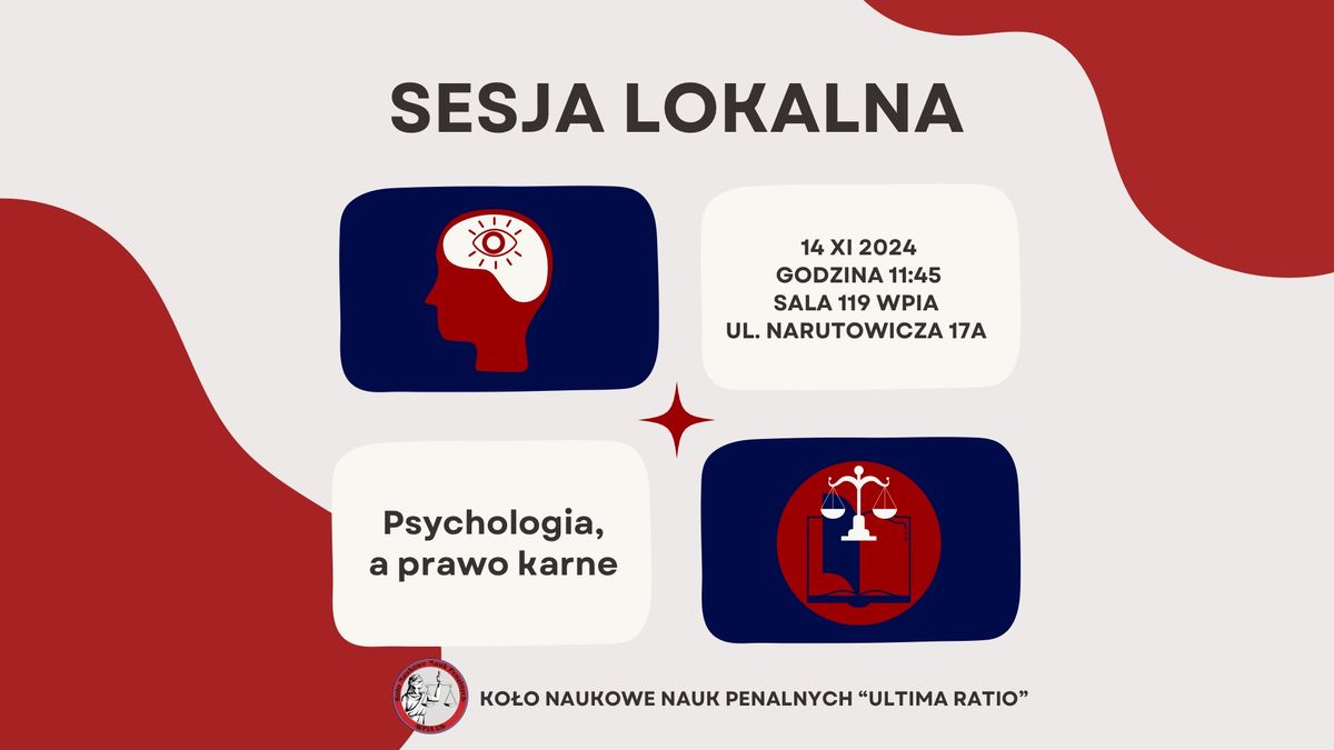 Sesja lokalna "Psychologia a prawo karne"