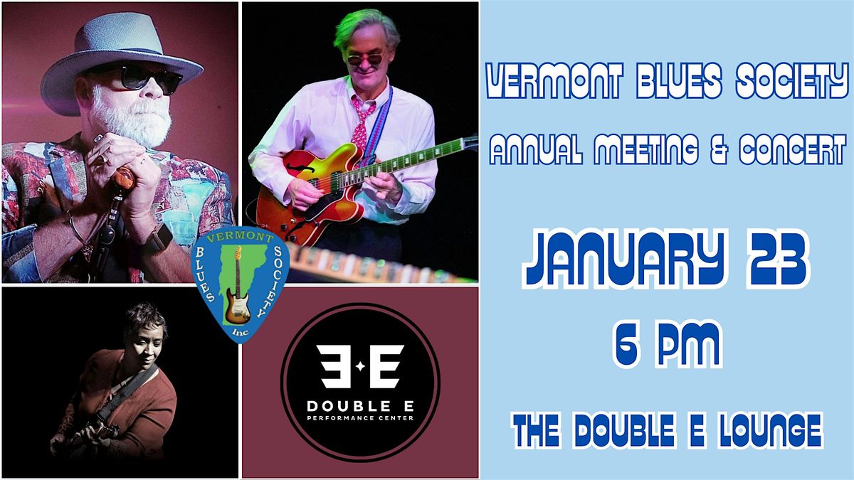 Vermont Blues Society: Annual Meeting and Concert