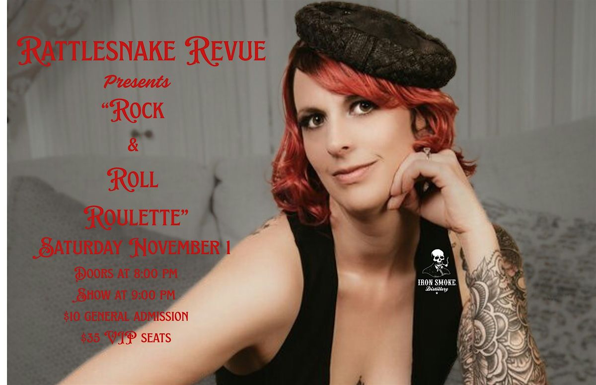 Rattlesnake Revue Presents: "Rock & Roll Roulette"