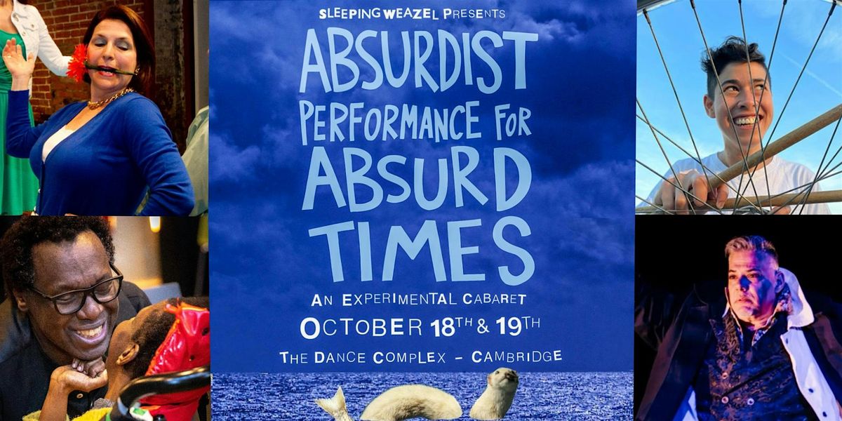 Absurdist Performance for Absurd Times: An Experimental Cabaret