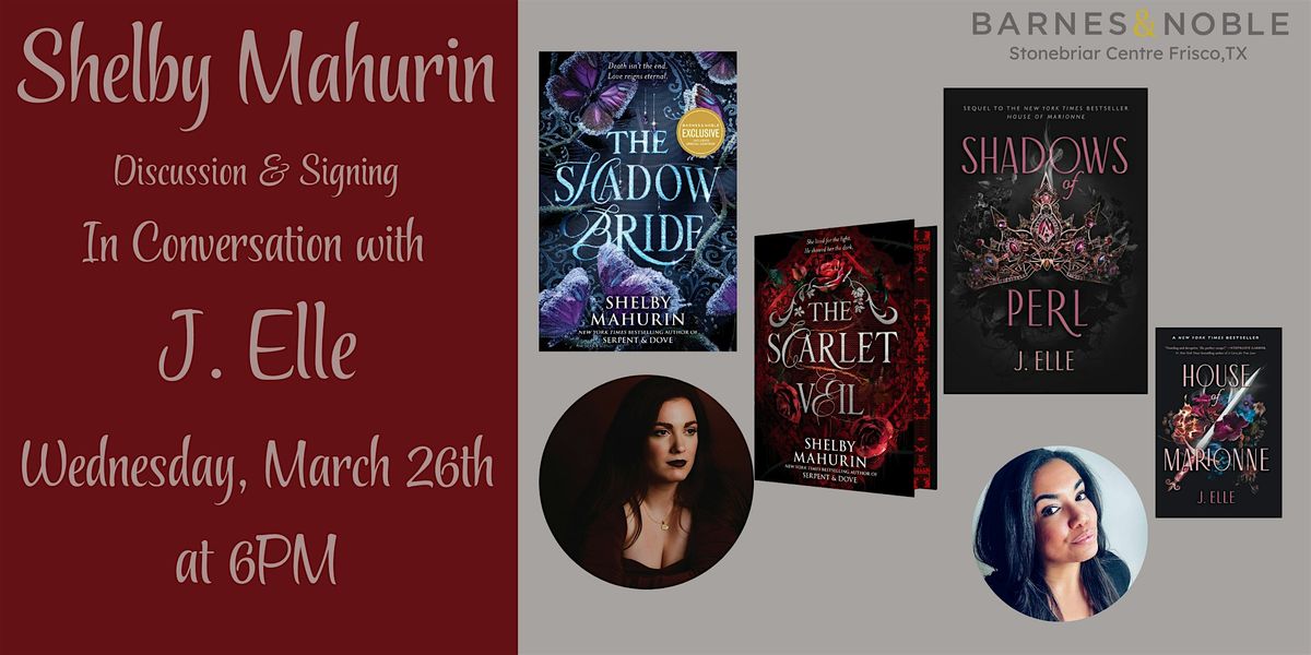 Shelby Mahurin celebrates THE SHADOW BRIDE with J.Elle at B&N-Frisco, TX