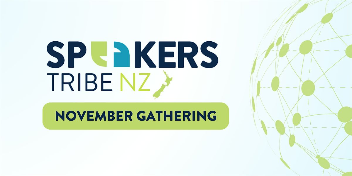 Speakers Tribe NZ November Gathering (Hybrid)