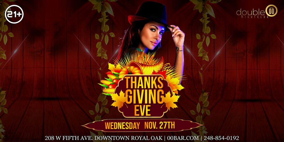 00 THANKSGIVING EVE (BIGGEST BAR NIGHT)