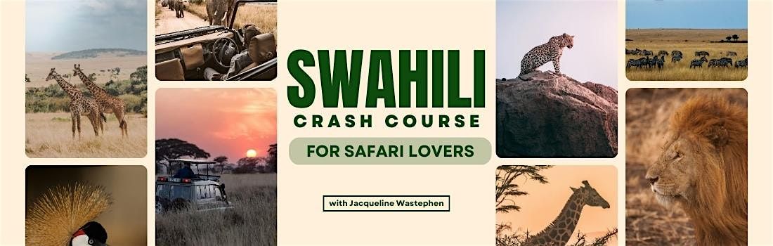 Swahili Crash Course for Safari Lovers