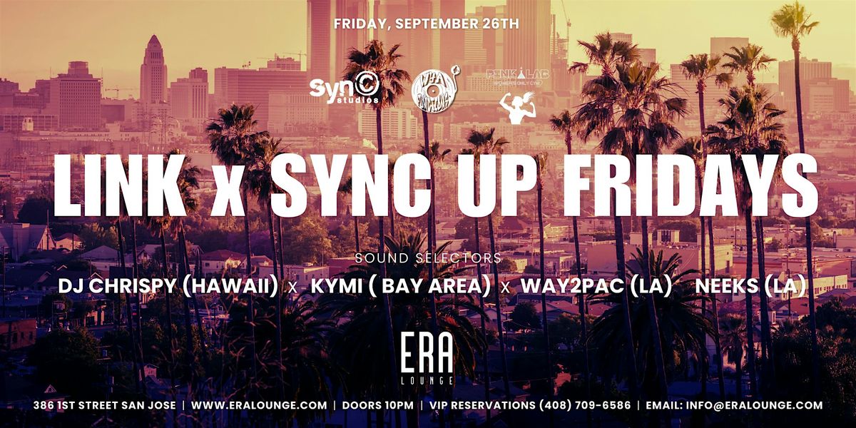 Link x Sync Up Fridays at Era Lounge R&B & Hip-Hop Friday 09.26.25