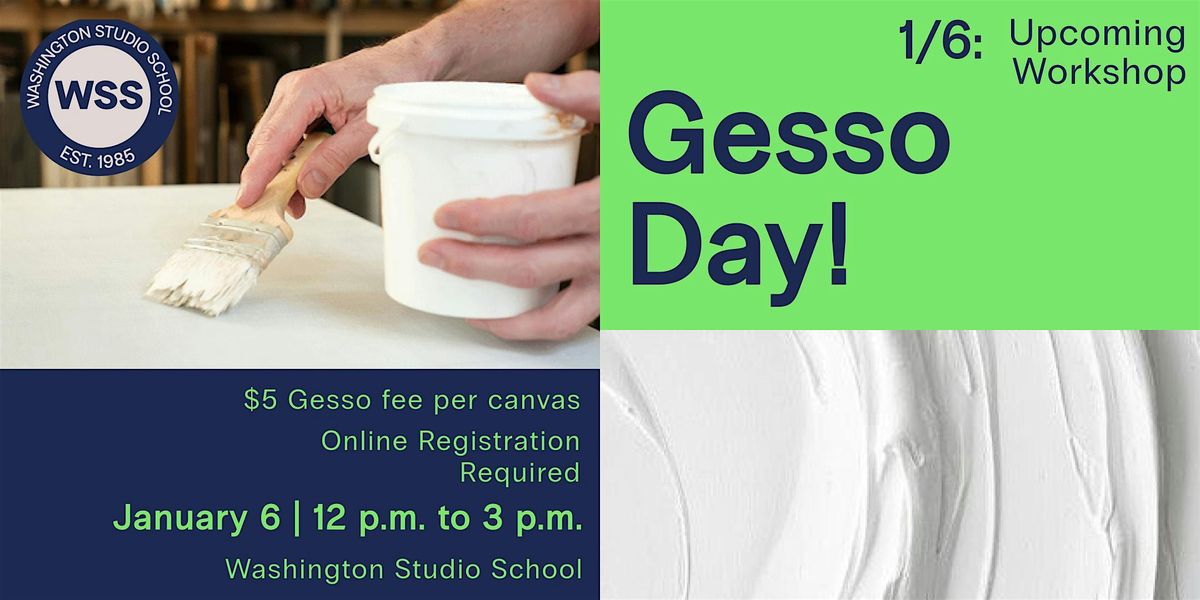 Washington Studio School Presents: Gesso Day!