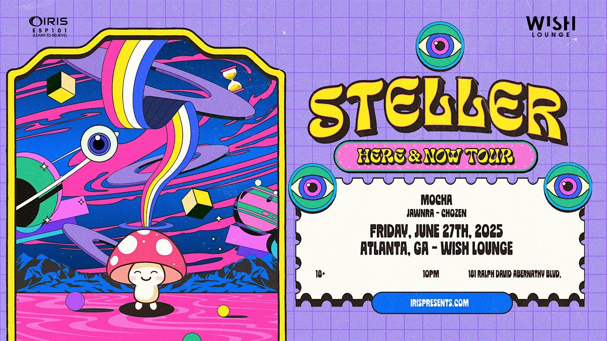 Iris Presents: Steller @ Wish Lounge | Fri, June 27th!