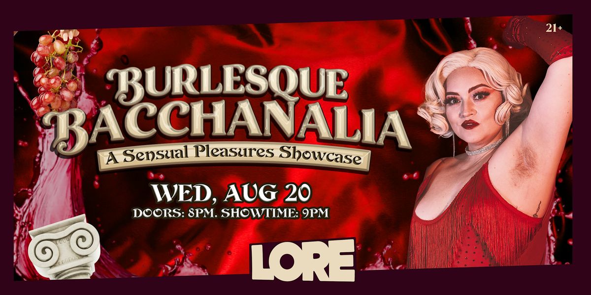 Burlesque Bacchanalia: A Sensual Pleasures Showcase
