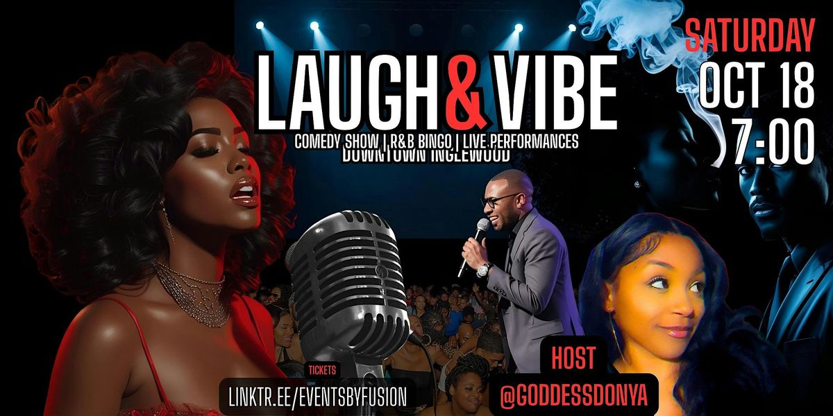 Laugh&Vibe - R&B Comedy Show