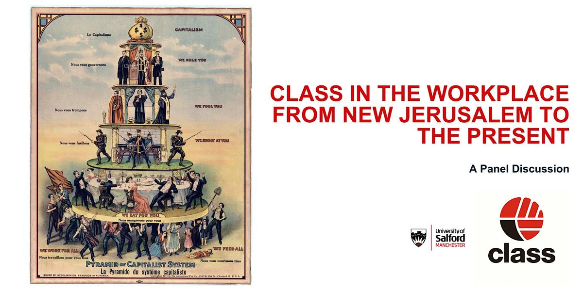 Class in the Workplace from New Jerusalem to the Present: Panel Discussion