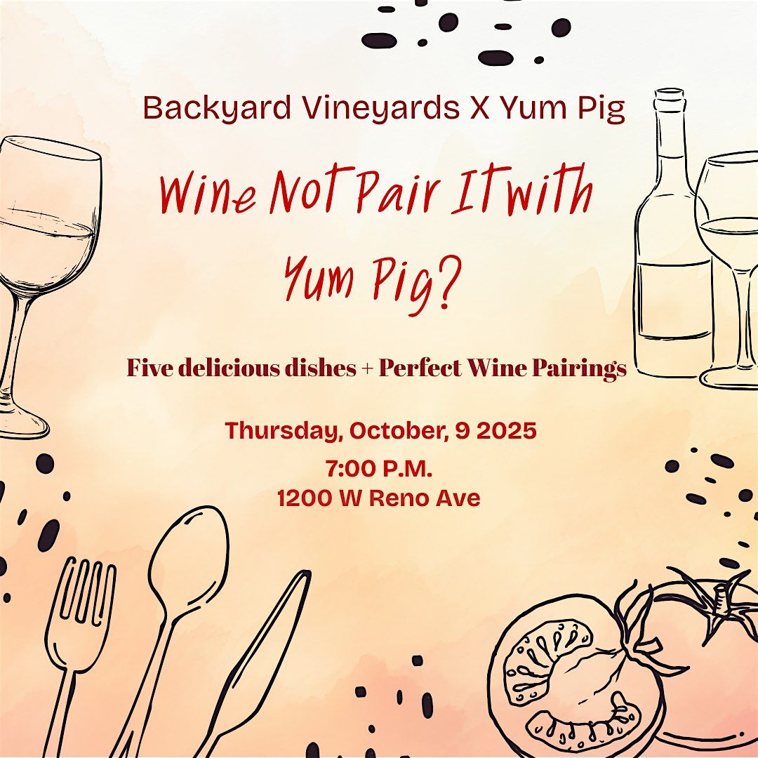 Wine not pair it with Yum Pig?