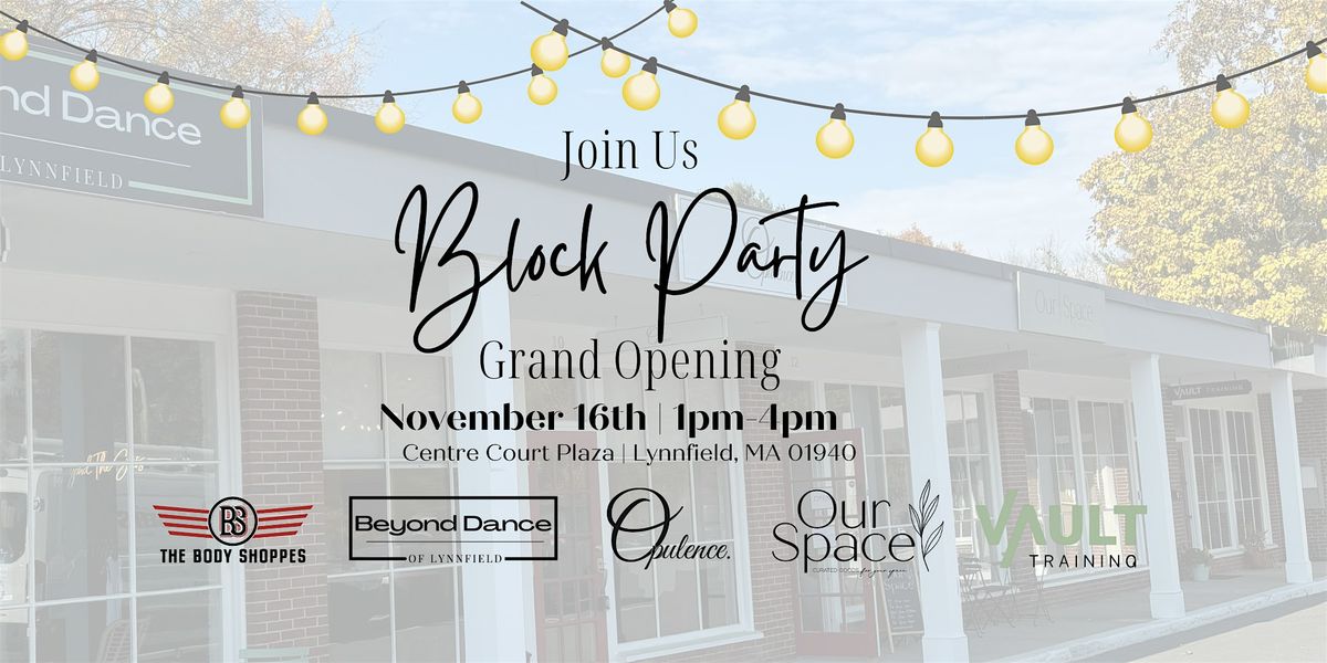 Grand Opening Block Party