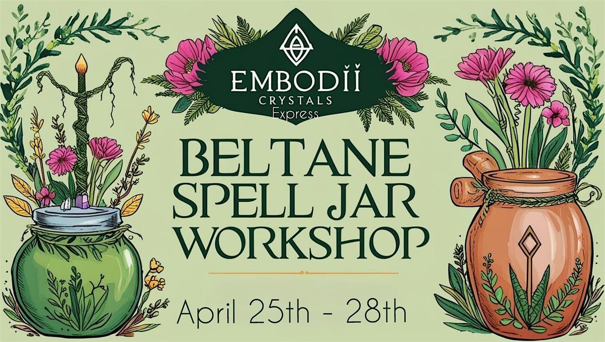 Beltane Spell Jar Workshop