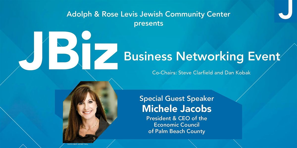 Adolph & Rose Levis JCC presents JBiz, A Business Networking Event Series