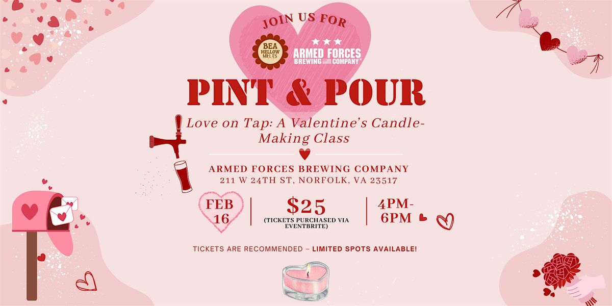 Pint & Pour: Love on Tap, A Valentine\u2019s Candle-Making Class