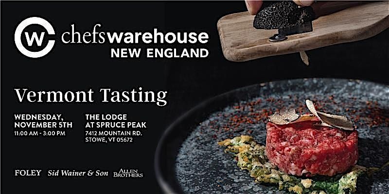 Chefs' Warehouse New England Tasting at Spruce Peak Resort, Vermont
