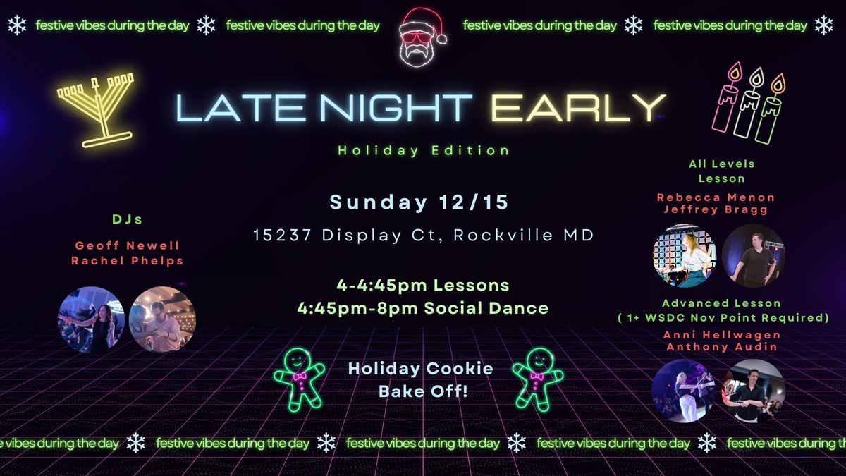 Late Night Early \u2744\ufe0fHOLIDAY EDITION\u2744\ufe0f 