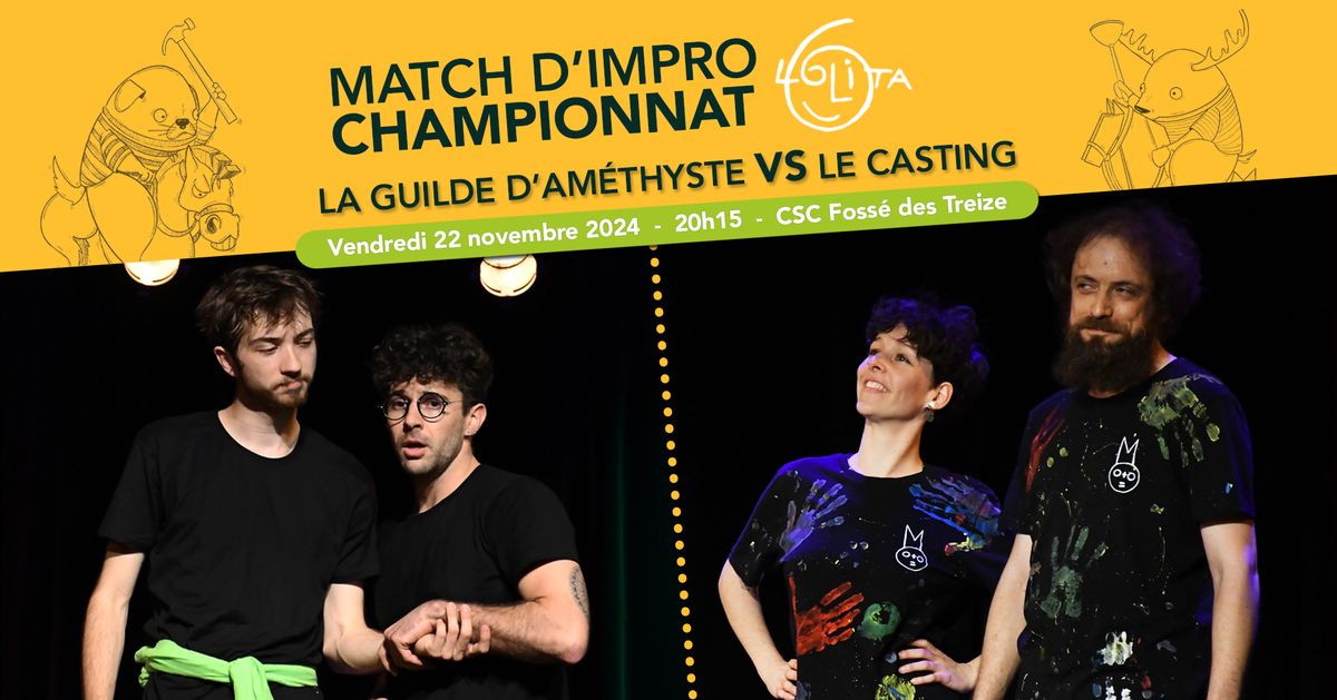 Match d'improvisation CHAMPIONNAT : La Guilde d'Am\u00e9thyste VS Le Casting