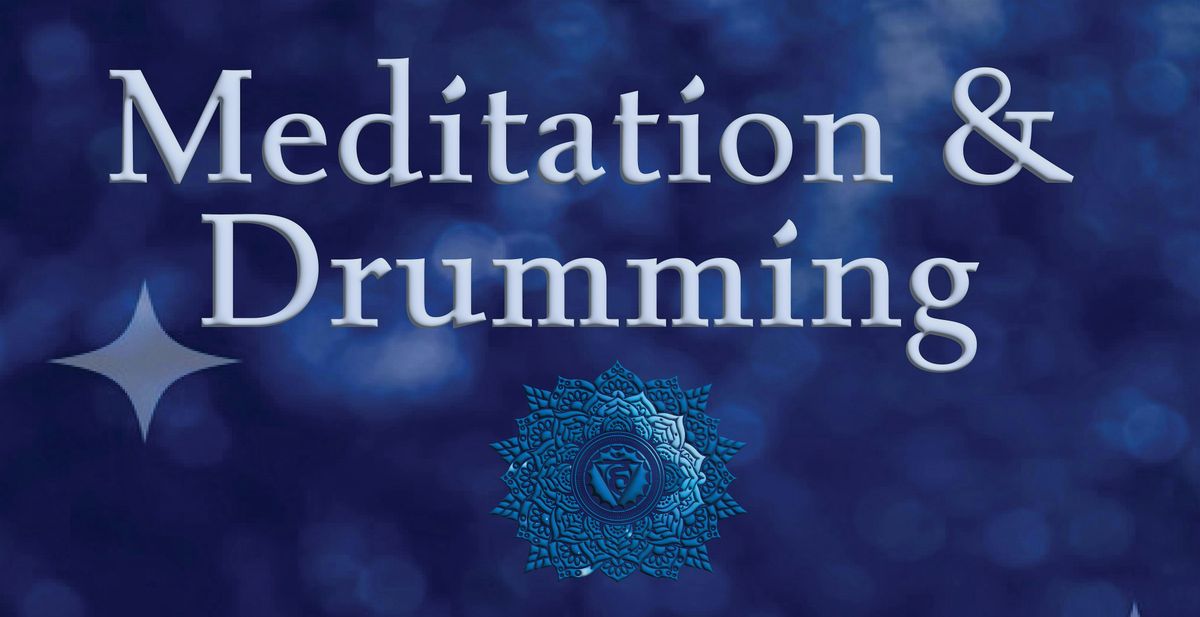 Meditation and Drumming