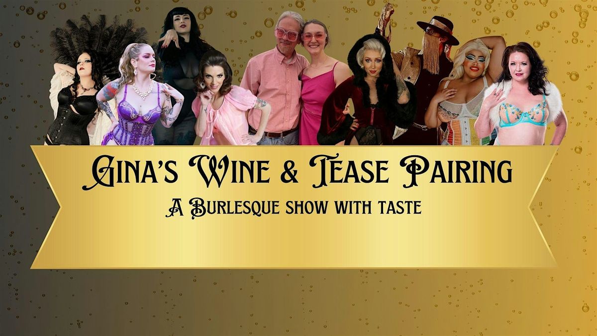 Gina's Wine & Tease Pairing (Featuring Sheldrake Point Winery)