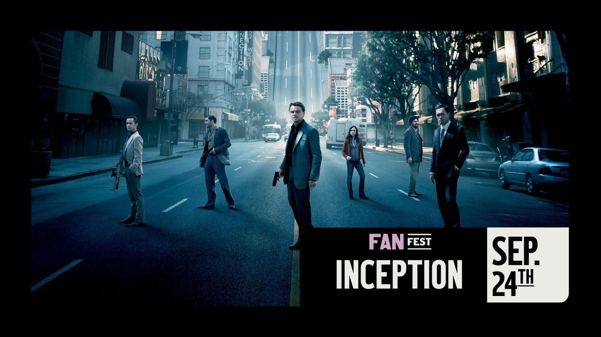 Inception FanFest