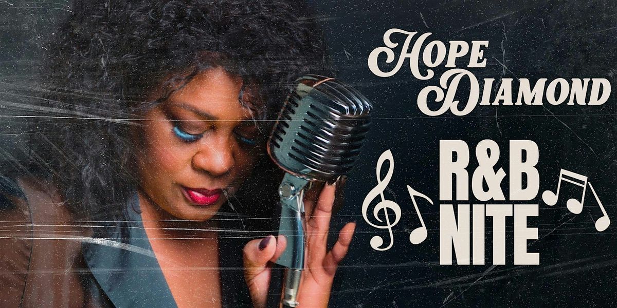 Hope Diamond R&B Nite
