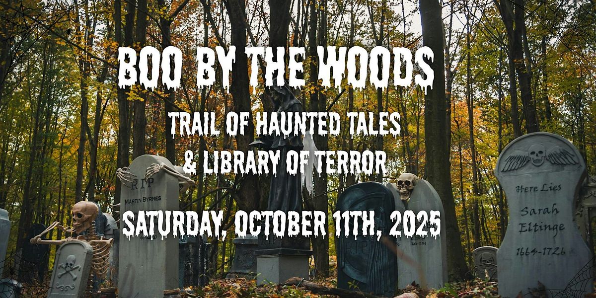 8:45 pm - Trail of Haunted Tales & Library of Terror at Boo by the Woods