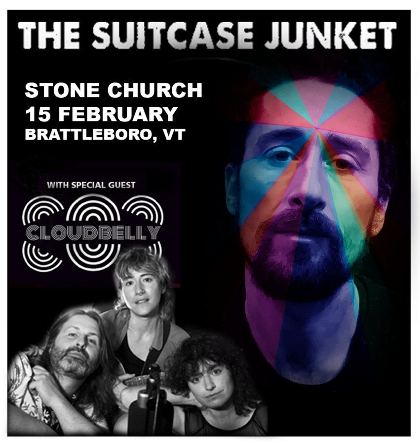 The Suitcase Junket w\/ Special Guest Cloudbelly | Live at The Stone Church